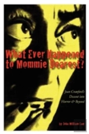 What Ever Happened To Mommie Dearest?