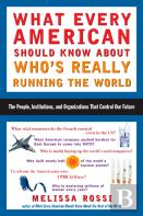 What Every American Should Know About Who'S Really Running The World