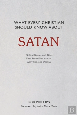 Bertrand.pt - What Every Christian Should Know About Satan