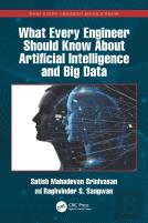 What Every Engineer Should Know About Artificial Intelligence And Big Data
