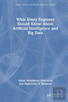 What Every Engineer Should Know About Artificial Intelligence And Big Data