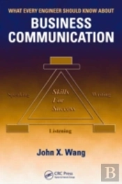 What Every Engineer Should Know About Business Communication