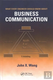 What Every Engineer Should Know About Business Communication