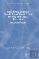 What Every Engineer Should Know About Cyber Security And Digital Forensics