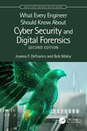 What Every Engineer Should Know About Cyber Security And Digital Forensics