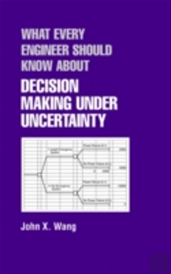 Bertrand.pt - What Every Engineer Should Know About Decision Making Under Uncertainty