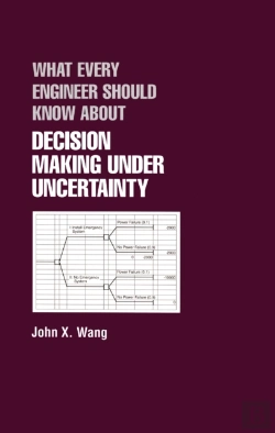 Bertrand.pt - What Every Engineer Should Know About Decision Making Under Uncertainty