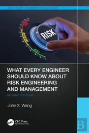 What Every Engineer Should Know About Risk Engineering And Management