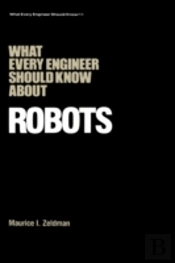 What Every Engineer Should Know About Robots