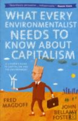 Bertrand.pt - What Every Environmentalist Needs To Know About Capitalism