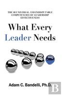What Every Leader Needs