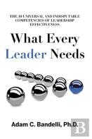 What Every Leader Needs