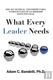 What Every Leader Needs