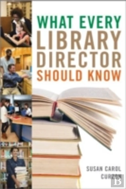 Bertrand.pt - What Every Library Director Shcb