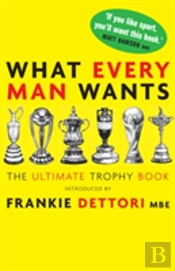 What Every Man Wants
