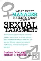 What Every Manager Needs To Know About Sexual Harassment
