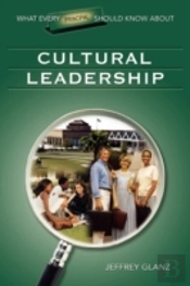 What Every Principal Should Know About Cultural Leadership