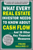 What Every Real Estate Investor Needs To Know About Cash Flow... And 36 Other Key Financial Measures, Updated Edition