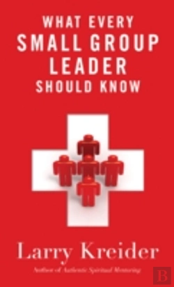 Bertrand.pt - What Every Small Group Leader Shoul