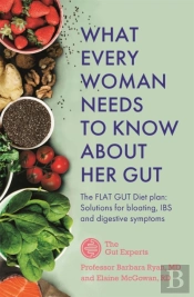 What Every Woman Needs To Know About Her Gut