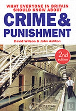 Bertrand.pt - What Everyone In Britain Should Know About Crime And Punishment