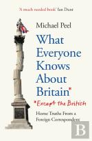 What Everyone Knows About Britain* (*Except The British)