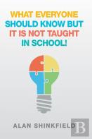 What Everyone Should Know But It Is Not Taught In School!