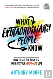 What Extraordinary People Know