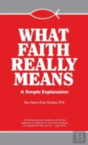 What Faith Really Means