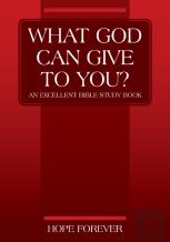 What God Can Give To You? An Excellent Bible Study Book