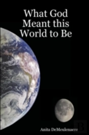 What God Meant This World To Be