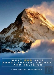 What God Says About Prayer, Church And Religion
