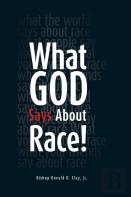What God Says About Race!