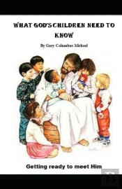 What God'S Children Need To Know