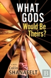 What Gods Would Be Theirs?