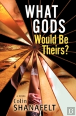 Bertrand.pt - What Gods Would Be Theirs?