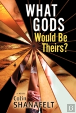 Bertrand.pt - What Gods Would Be Theirs?