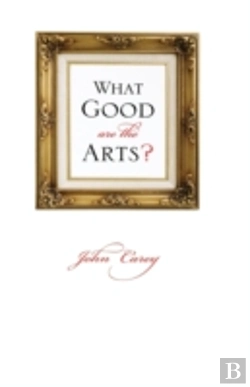 Bertrand.pt - What Good Are The Arts?