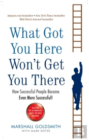 What Got You Here Won'T Get You There
