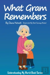 What Gram Remembers