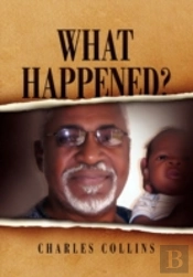 What Happened?