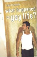 What Happened To Gay Life?