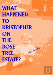 What Happened To Kristopher On The Rose Tree Estate?