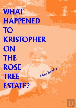 Bertrand.pt - What Happened To Kristopher On The Rose Tree Estate?
