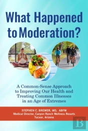 What Happened To Moderation?