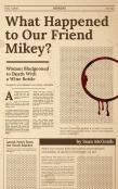 What Happened To Our Friend Mikey?