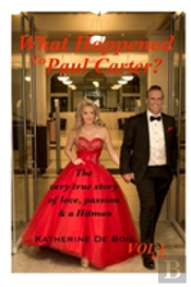 What Happened To Paul Carter? Vol I & Ii Editted
