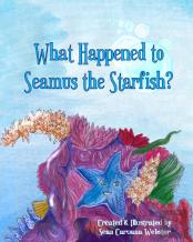 What Happened To Seamus The Starfish?