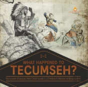 What Happened To Tecumseh    Tecumseh Sh