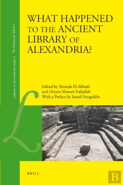 Bertrand.pt - What Happened To The Ancient Library Of Alexandria?